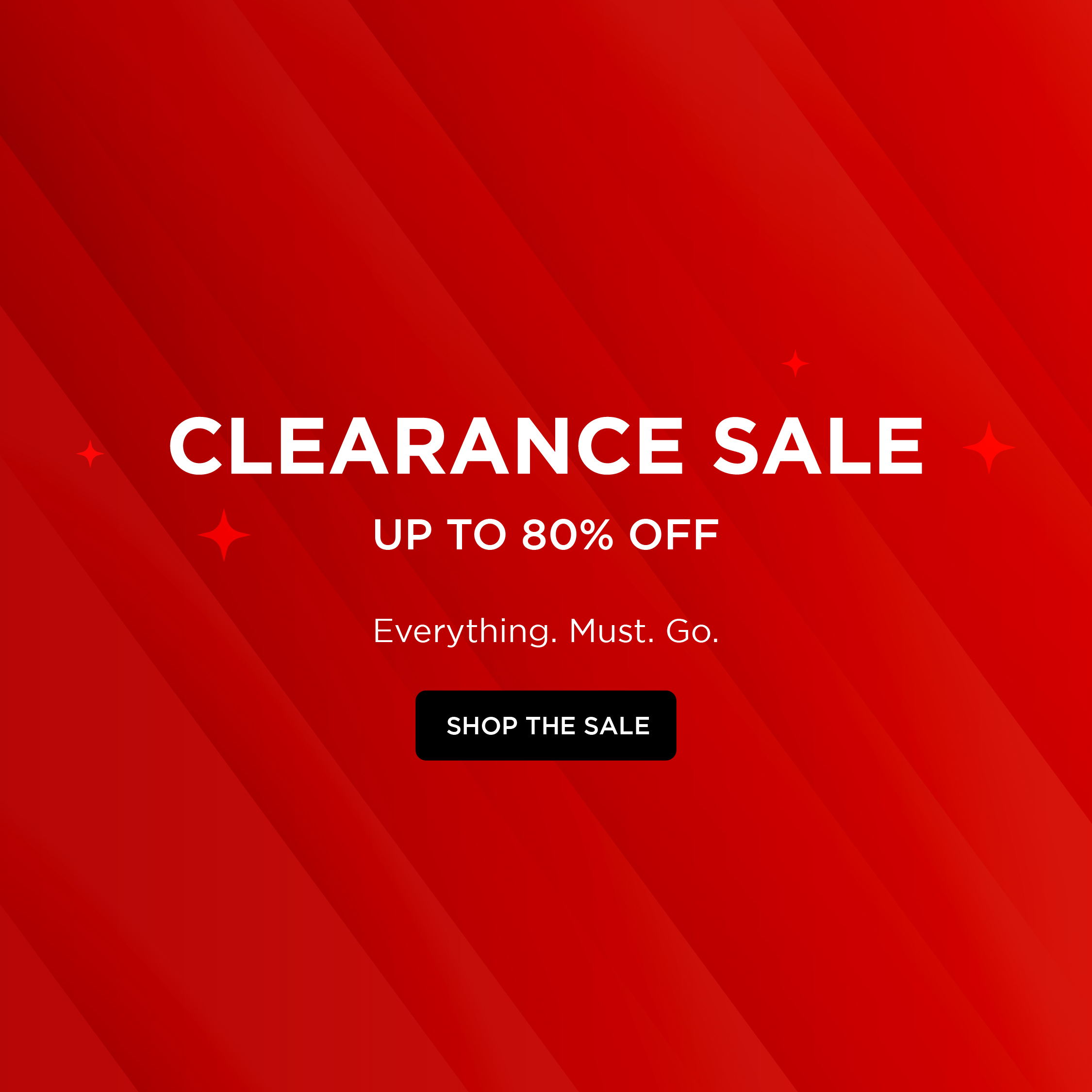 Clearance Sale - everything must go!